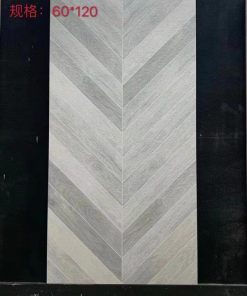Gạch ốp lát Trung Quốc xương cá vân gỗ 60x120cm 12906